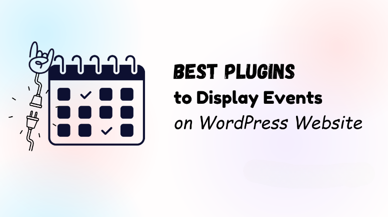 Best Plugins to Display Events on Your WordPress Website