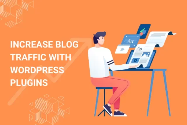 Increase Blog Traffic with These Free 12 WordPress Plugins