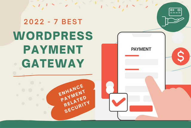 7 Best Payment Gateways for WordPress 2024 [Updated]