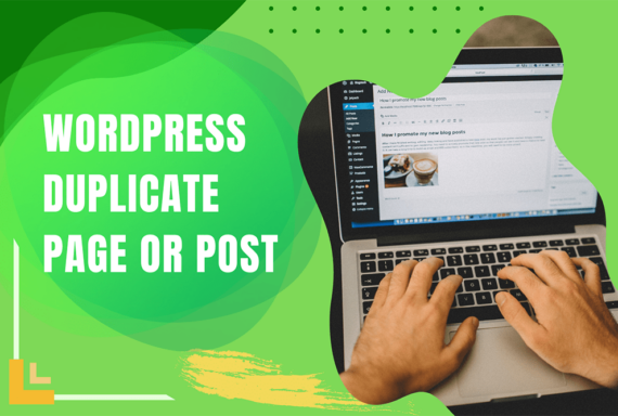 How to Duplicate a WordPress Page or Post with a Single Click