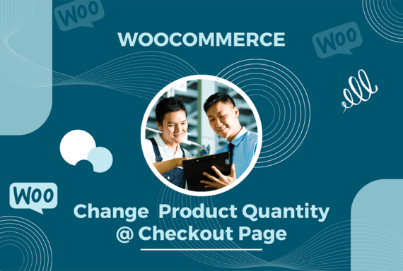 WooCommerce Change Product Quantity @ Checkout Page