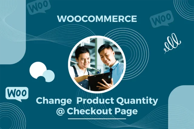 Change Product Quantity on WooCommerce Checkout Page