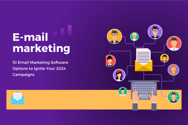 10 Email Marketing Software Options to Ignite Your 2024 Campaigns